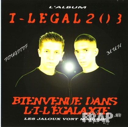 I-Legal203 - Bienvenue Dans Li-L'egalaxie (2007)