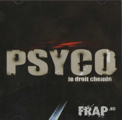 Psyco - Le Droit Chemin (2008)
