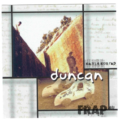 Duncan - Ma Vie, Mon Rap (2004)