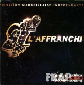Division Marseillaise Independante - L'affranchi (1999)