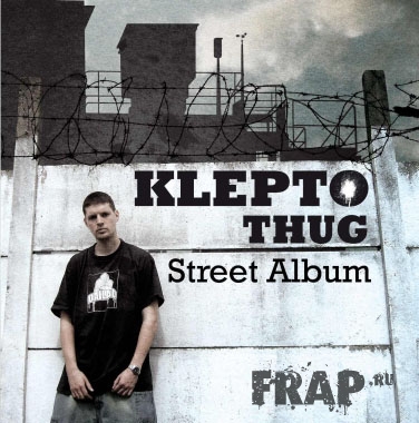 Klepto Thug - Street Album (2008)