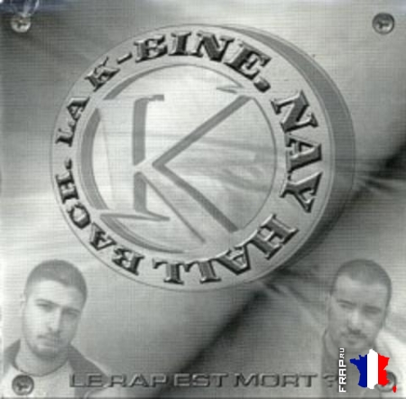 La K-Bine - Le Rap Est Mort (2001)