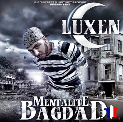 Luxen - Mentalite Bagdad (2008)