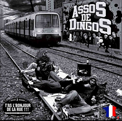Assos De Dingos - T'as L'bonjour De La Rue (2008)