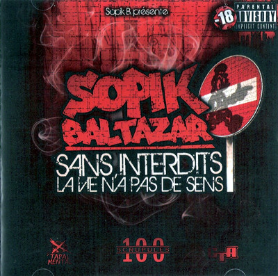 Sopik Baltazar - Sans Interdits La Vie N'a Pas De Sens (2009)