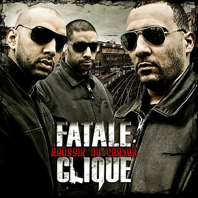 Fatale Clique - Reussir Ou Crever (2009)