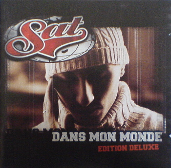 Sat - Dans Mon Monde (Limited Edition) (2003)