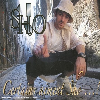 Sho - Certains Aiment Sho...! (2004)