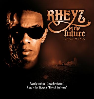 Rheyz - Is The Future (2008)