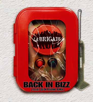 La Brigade - Back In Bizz (Fallait Qu'on Revienne Remix) (2001)