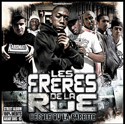Les Freres De La Rue - L'ecole Ou La Barette (2009)
