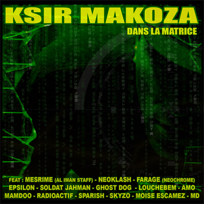 Ksir Makoza - Dans La Matrice (2008)