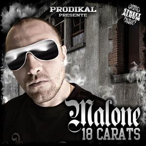 Malone - 18 Carats (2009)