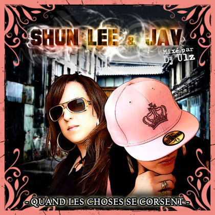 Shun Lee & Jav - Quand Les Choses Se Corsent (2008)