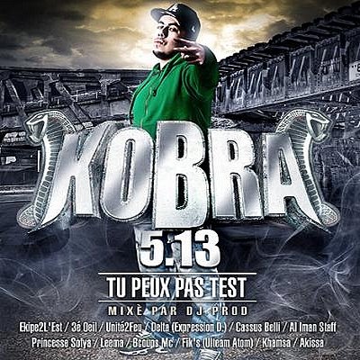 Kobra 5.13 - Tu Peux Pas Test (2008)