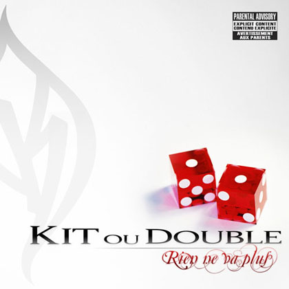 Kit Ou Double - Rien Ne Va Plus (2009)
