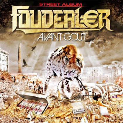 Foudealer - Avant Gout (2009)