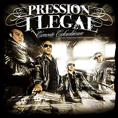 Pression I.legal - Cravate Colombienne (2009)