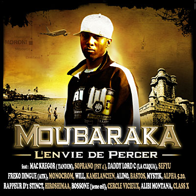 Moubaraka - L'envie De Percer (2006)