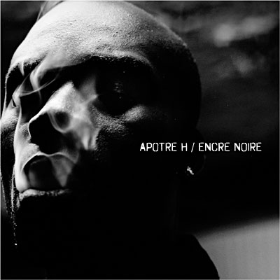 Apotre H - Encre Noir (2009)