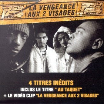 Psy 4 De La Rime - La Vengeance Aux 2 Visages (2003)
