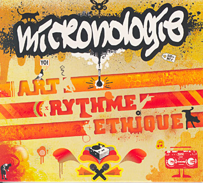 Micronologie - Art, Rythme, Ethique (2009)