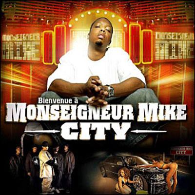 Monseigneur Mike - Monseigneur Mike City (2006)