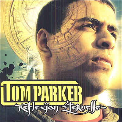 Tom Parker - Reflexions Eternelles (2005)