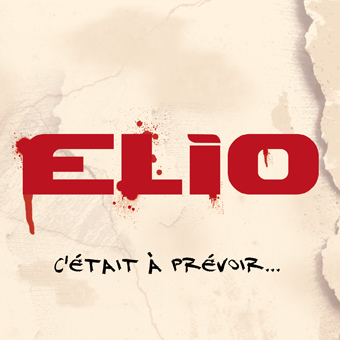 Elio - C'etait A Prevoir (2009) 