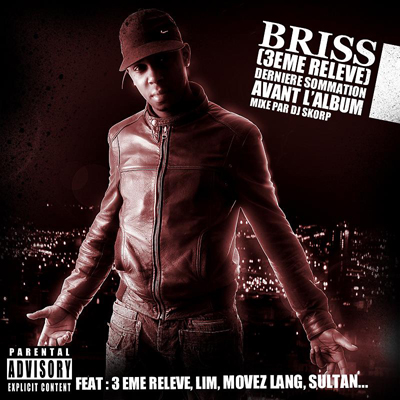 Briss (3eme Releve) - Derniere Sommation Avant (2009)