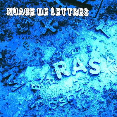 RAS - Nuage De Lettres (2009)
