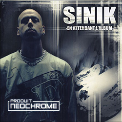Sinik - En Attendant L'album (2004)