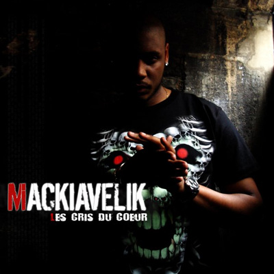 Mackiavelik - Les Cris Du Coeur (2009)