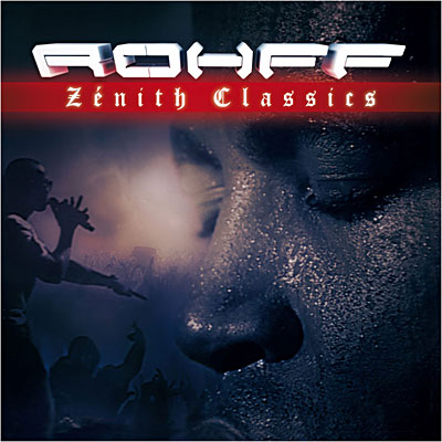 Rohff - Zenith Classics (2009) [CD & DVDRip]