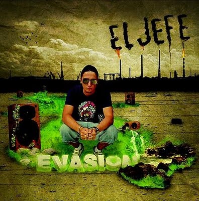 El Jefe - Evasion (2009)