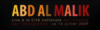 Abd Al Malik - Live A La Cite Nationale De L'histoire De L'immigration (2009)