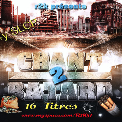 R2K - Chant 2 Batard (2010)