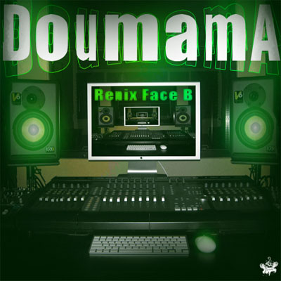 Doumama - Remix Face B (2010) 