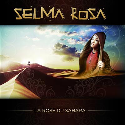 Selma Rosa - La Rose Du Sahara (2010)