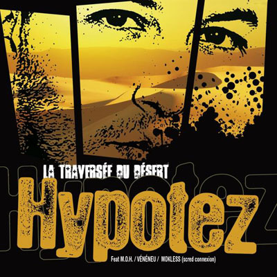 Hypotez - La Traversee Du Desert (2010)