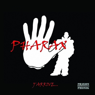 Pharax - J'arrive (2010)