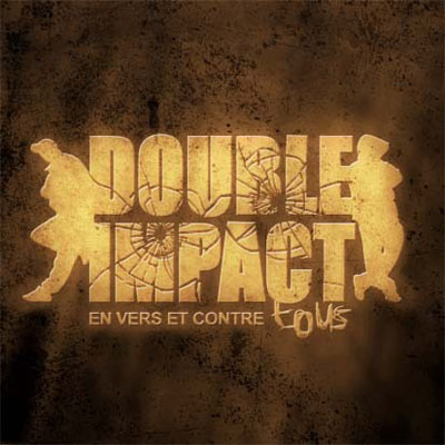 Double Impact - En Vers Et Contre Tous... (2005)