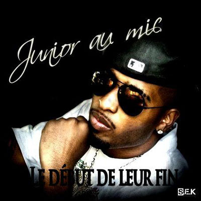 Junior Au Mic - Le Debut De Leur Fin (2010)