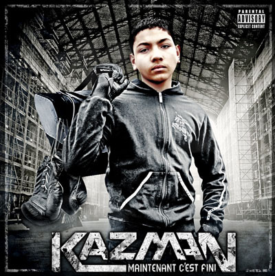 Kazman - Maintenant C'est Fini (2010)