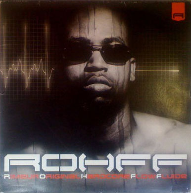 Rohff - R.O.H.F.F. (Rimeur Original Hardcore Flow Fluide) (2001)