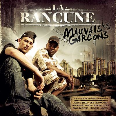 La Rancune - Mauvais Garcons (2010)