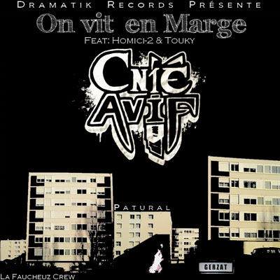 Cnie Avif - On Vit En Marge (2010)