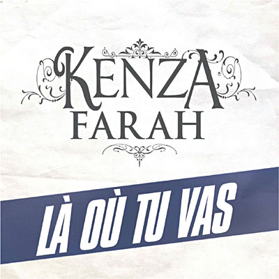 Kenza Farah - La Ou Tu Vas (2010)