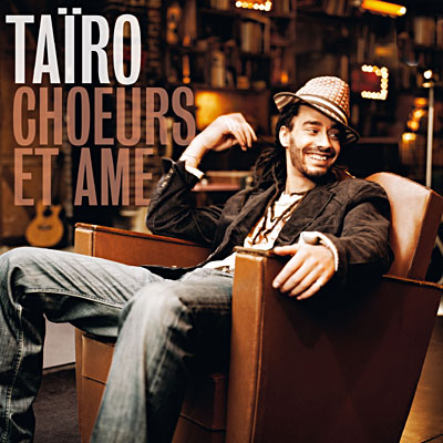 Tairo - Choeurs Et Ame (2009)