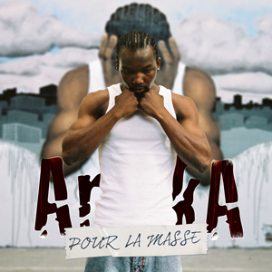 Arka - Pour La Masse (2009)